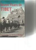 Seven Years in Tibet by Heinrich Harrer. Unsigned hardback book with dust jacket printed in 1953