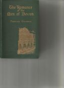 The Romance of the Men of Devon by Francis Gribble. Unsigned hardback book with no dust jacket