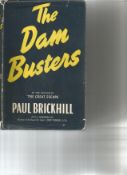 The Dam Busters by Paul Brickhill. Unsigned hardback book with dust jacket dedication by unknown