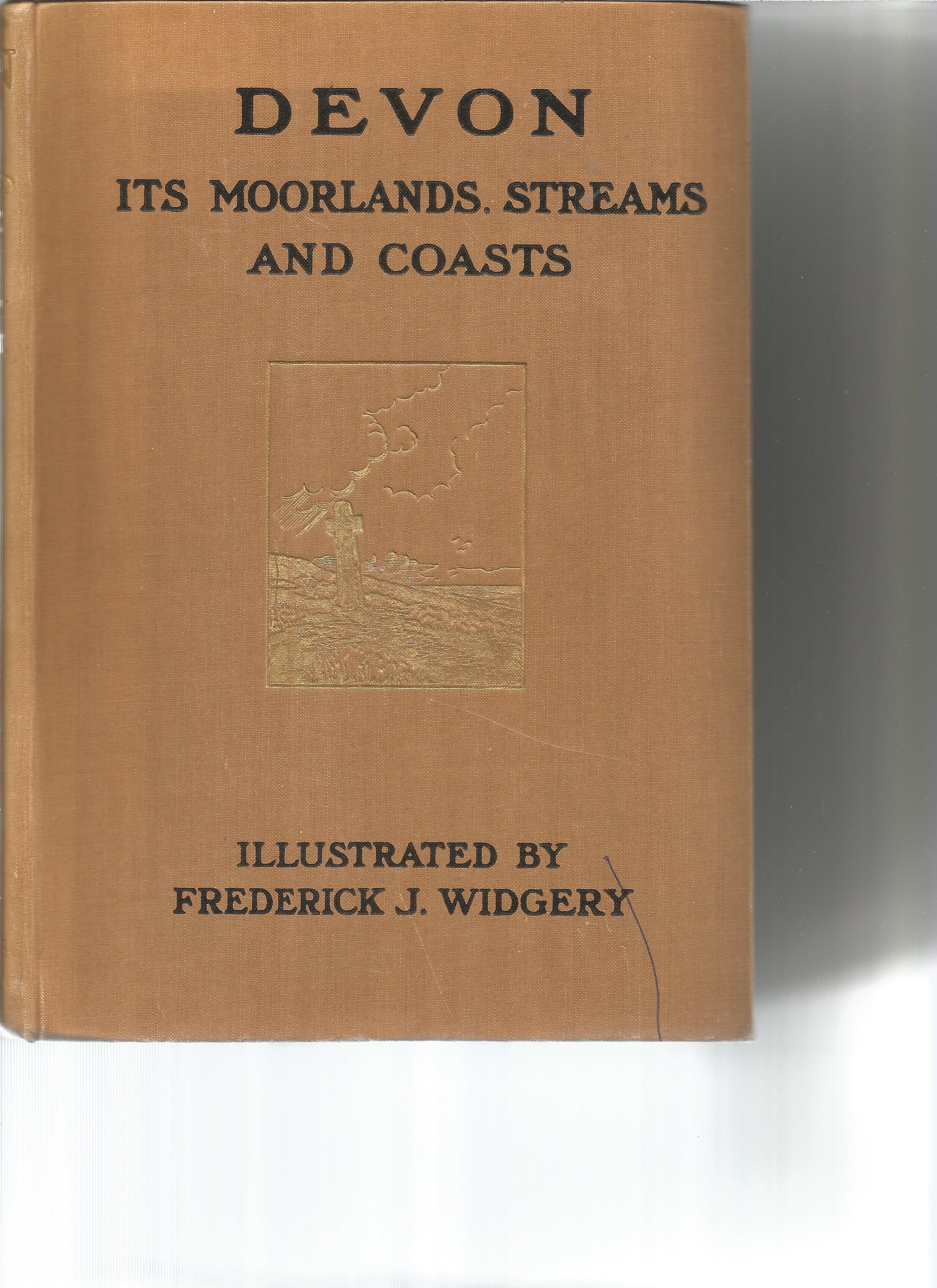 Devon Its Moorlands Streams and Coasts by Lady Rosalind Northcote. Dedication on inside cover