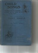 Child Songs for the Primary and Junior departments of Sunday School and for Home signed by Carey