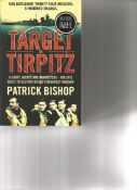Target Tirpitz by Patrick Bishop. Unsigned paperback book printed in 2012 in Great Britain 390