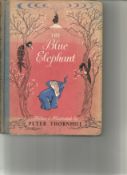 The Blue Elephant by Peter Thornhill. Unsigned childrens hardback book with no dust jacket printed