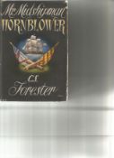 Mr Midshipman Hornblower by C S Forester. Unsigned hardback book with dust jacket printed in 1953 in