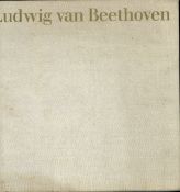 Ludwig Van Beethoven by Joseph Schmidt and Hans Schmidt. Dedication on inside cover dated 01. 05.