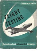 Flight Testing Conventional and Jet Propelled Airplanes by Benson Hamlin. Large hardback booked with