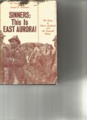 Sinners This Is East Aurora The Storey of Elbert Hubbard and The Roycroft Shops by H Kenneth