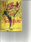 You'll Die in Singapore by Charles McCormam. Unsigned first edition hardback book with dust jacket