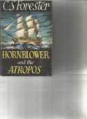 Hornblower and the Atropos by C S Forester. Unsigned hardback book with dust jacket printed in