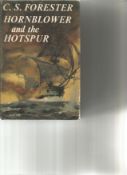 Hornblower and the Hotspur by C S Forester. Unsigned hardback book with dust jacket printed in