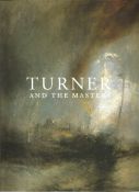 Turner And The Masters Edited by David Solkin. Large Unsigned paperback book printed in 2010 in
