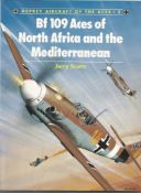 WW2 Luftwaffe ace signed Bf109 Aces of North Africa & Mediterranean. book by Scutts, J1995 Signed by
