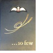 Battle of Britain so few multiple signed rare book. A Folio Dedicated to All Who Fought and Won
