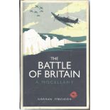 Battle of Britain hardback book titled The Battle of Britain A Miscellany by the author Norman