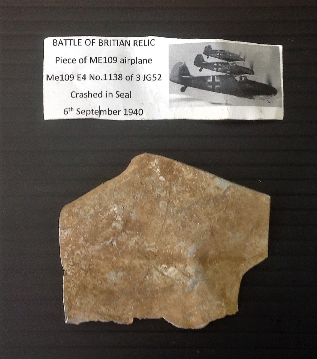 Battle of Britain relic piece of ME109 airplane. ME109 E4 No. 1138 of 3 JG52 crashed in Deal 6th