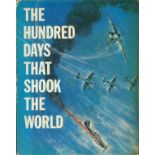 The Hundred Days that Shook The World hardback boo 123 pages. With observations by Paddy Finucane,
