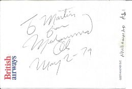 Muhammad Ali signed 6x 4 inch British Airways white sheet to Martin dated May 2, 1979. Collected