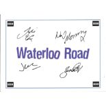 Waterloo Road 12x10 show flyer signed by Jill Halfpenny, Neil Morrissey, Zaraah Abrahams and one