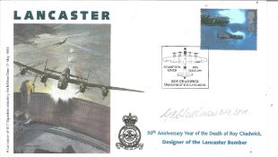WW2 Dambuster George Chalmers DFC DFM signed 1997. 50th ann Roy Chadwicks Death Lancaster RAF cover.