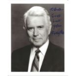 John Forsyth signed 10x8 black and white photo. Dedicated. Good Condition. All autographed items are