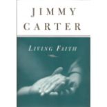 Jimmy Carter signed Living Faith hardback book. Signed on inside front page. Good Condition. All