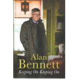 Alan Bennett signed Keeping on Keeping on hardback book. Signed on inside title page. Good