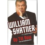 William Shatner signed Up till Now the autobiography hardback book. Signed on inside title page.