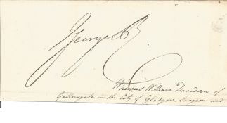 King George IV signature piece includes signed signature cutting. Good Condition. All autographed