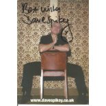 Dave Spikey signed 6x4 colour promo photo. Good Condition. All autographed items are genuine hand