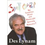 Des Lynam signed hardback book titled Sport Crazy My Favourite Weird and Wonderful Sporting