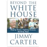 President Jimmy Carter signed hardback book Beyond the Whitehouse. Good Condition. All autographed