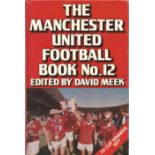 Football The Manchester United Football Book No12 signed inside by 18 Old Trafford Legends