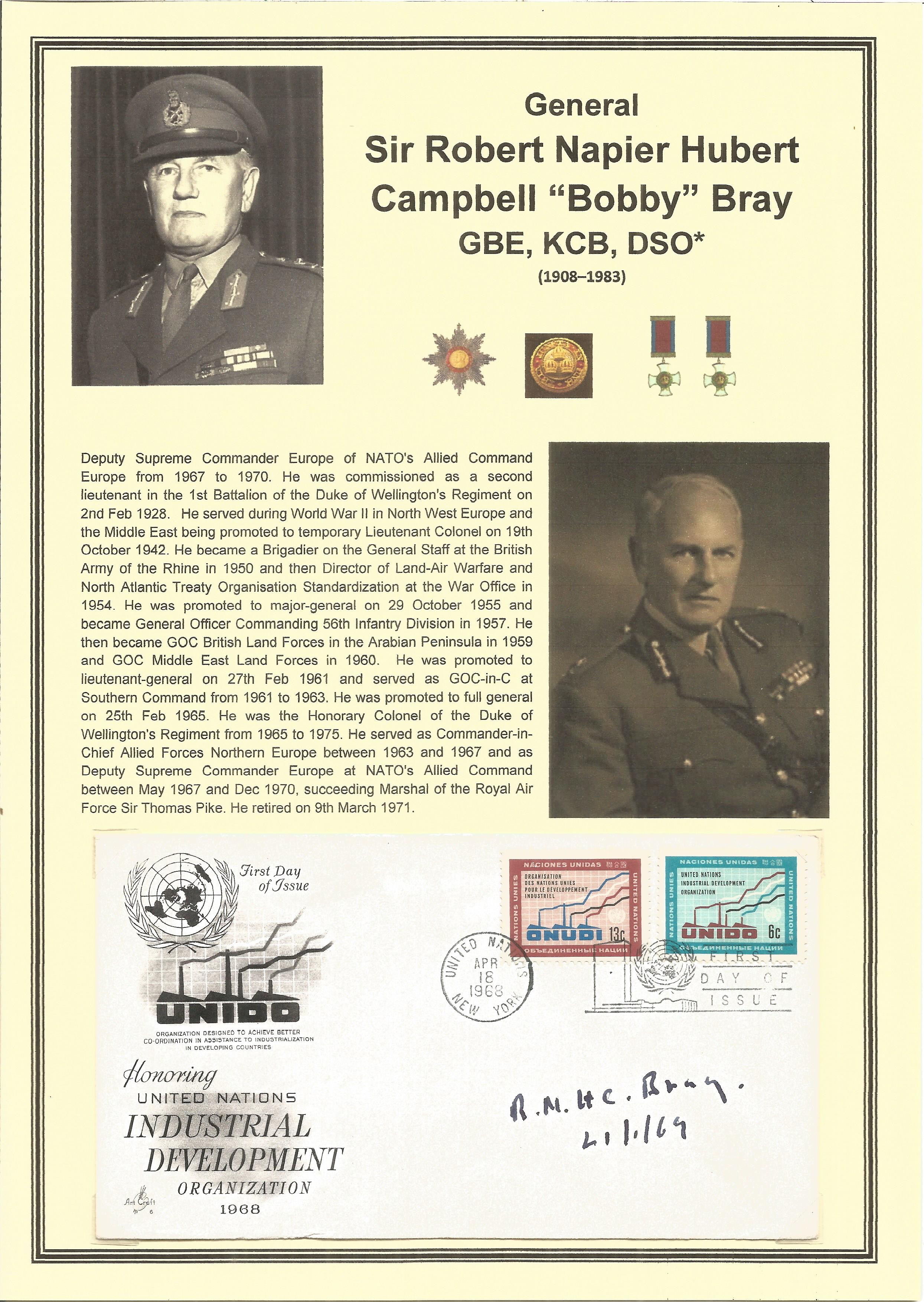 General Sir Robert Napier Hubert Campbell Bray, GBE, KCB, DSO* signed Honouring United Nations