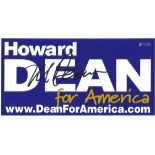 Howard Dean Signed Campaign Sticker. Good Condition. All autographed items are genuine hand signed