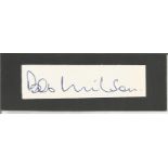 Bob Wilson small signature piece. Football goalkeeper. Good Condition. All autographed items are