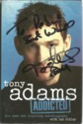 Football Tony Adams signed hardback book titled Addicted signature on front cover dedicated. 288