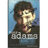 Football Tony Adams signed hardback book titled Addicted signature on front cover dedicated. 288