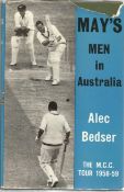 Cricket Alec Bedser signed hardback book titled Mays Men in Australia The M. C. C tour 1958-59