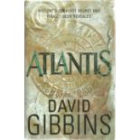 Unsigned 1st Edition hard-back book Atlantis by David Gibbins. Published in 2005. Good condition