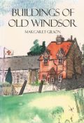 Margaret Wilson signed softback book titled Buildings of Old Windsor signed on the inside title