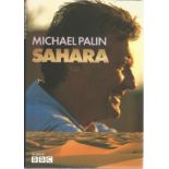 Michael Palin signed hardback book titled Sahara signature on inside title page. 253 pages. Good