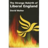 David Walter signed paperback book titled The Strange Rebirth of Liberal England signature on the