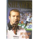 Football Alan Shearer signed hardback book titled Shearer My Story So Far signature on front