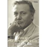 David Attenborough signed hardback book titled Life On Air signature on the inside title page.