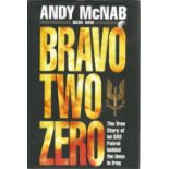 Andy McNab signed hardback book titled Bravo Two Zero The True Story of an SAS patrol behind enemy