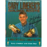 Football Gary Lineker signed hardback book titled Golden Boots The World Cups Greatest Strikers