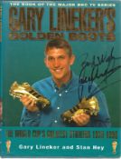 Football Gary Lineker signed hardback book titled Golden Boots The World Cups Greatest Strikers