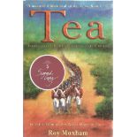 Roy Moxham signed softback book titled Tea signed on the inside title page. 271 pages. Good