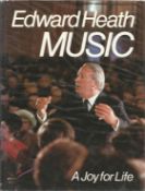 Edward Heath signed hardback book titled Music A Joy for Life signed on the inside page. 202