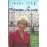 Jennie Bond signed hardback book titled Reporting Royalty signed on the inside title page. 310